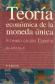 Teoria economica de la moneda unica, el euro contra Espaa