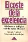 El coste de la excelencia : del caos a la logica o de logica al caos?