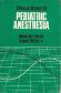 Clinical manual of Pediatric  Anesthesia