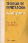 T�cnicas de infiltraci�n. Manual pr�ctico