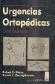 Urgencias ortopedicas : extremidades