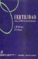 Fertilidad : analogos GnRH-periconceptologia-endoscopia