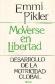 Moverse en libertad