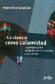 La ciencia como calamidad