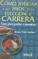 Como ayudar a sus hijos en la eleccion de carrera