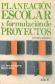 Planeacion escolar y formulacion de proyectos