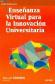Enseanza virtual para la innovacin universitaria
