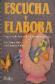 Escucha y elabora. Programa de desarrollo de destrezas auditivas.- Libro