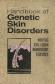 Handbook of Genetics skin disorders