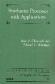 Stochastic Processes with Applications