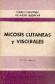 Micosis cutaneas y viscerales