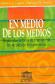 En medio de los medios