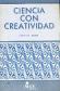 Ciencia con creatividad