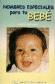 Nombres especiales para tu bebe