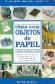Como crear objetos de papel