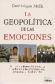 La Geopolitica de las Emociones