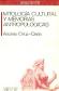 Mitologia cultural y memorias antropologicas