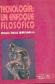 Tecnologa : un enfoque filosfico