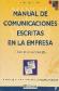 Manual de comunicaciones escritas en la empresa : 71 modelos de consulta 2 Diskettes
