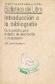 Introduccion a la bibliografia