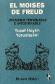 Moises de Freud, El : judaismo terminable e interminable