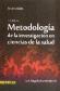 Metodolog�a de la investigaci�n en ciencias de la salud