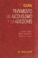 Guia tratamiento de Alcoholismo y Adicciones