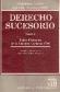 Derecho Sucesorio Tomo I
