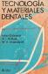 Tecnologia y Materiales Dentales