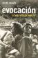 Evocacion. Mi vida al lado del Che