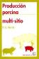 Produccion porcina multi-sitio