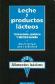 Leche y productos lacteos : tecnologia, quimica y microbiologia