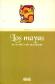 Los mayas del sacrificio al renacimiento