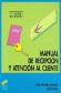 Manual de recepci�n y atenci�n al cliiente