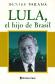 LULA, el hijo de Brasil