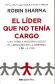 El Lder que no tena cargo