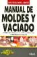 Manual de moldes y vaciado