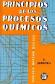 Principios de los Procesos Qumicos - Tomo 2