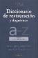 Diccionario de Restauracin y Diagnstico