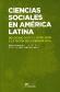 Ciencias Sociales en Amrica Latina
