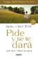 Pide y se te Dar�