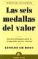 La Seis Medallas del Valor