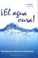 � El agua cura !