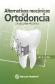 Alternativas mecnicas en ortodoncia