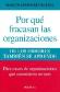 Por qu fracasan las organizaciones