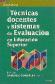 Tcnicas docentes y sistemas de Evaluacin en educacin superior