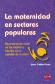 La maternidad en sectores populares