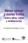 Abuso Sexual y Malos Tratos