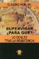 Supervisar  Para Qu ?