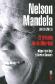 Nelson Mandela ( 1918-2013 ) El triunfo de la libertad